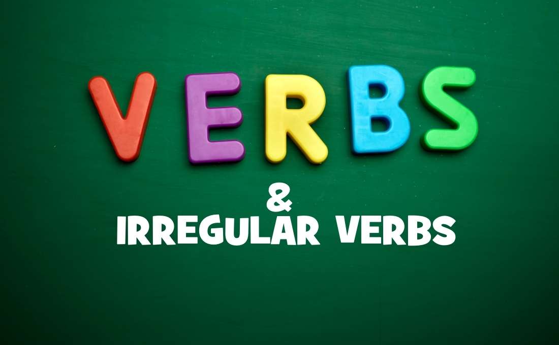 verbs and irregular verbs